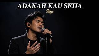 Adakah Kau Setia - Stings [COVER]
