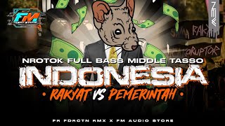 Download Lagu DJ RAKYAT VS PEMERINTAH - ANAK NEGERI JAJAH BANGSA SENDIRI • STYLE NROTOK FULL BASS MIDDLE TASSO MP3 Download Lagu DJ RAKYAT VS PEMERINTAH - ANAK NEGERI JAJAH BANGSA SENDIRI • STYLE NROTOK FULL BASS MIDDLE TASSO MP3