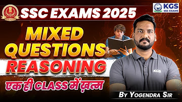 SSC EXAMS 2025 | Mixed Questions ✅ | SSC Exams Reasoning 2025 | Yogendra Sir Reasoning