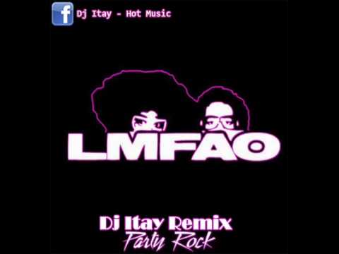 Lmfao - Party Rock Anthem (Dj Itay Dirty Dutch Remix) [HQ]