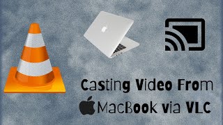 Casting / Streaming Video on Apple MacBook from VLC to Smart TV / Casting Devices screenshot 5