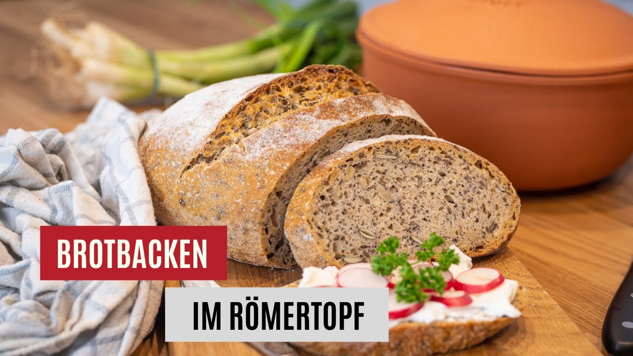 Wie Lange Muss Man Einen Römertopf Wässern Wie backt man Brot im RÖMERTOPF®? - YouTube