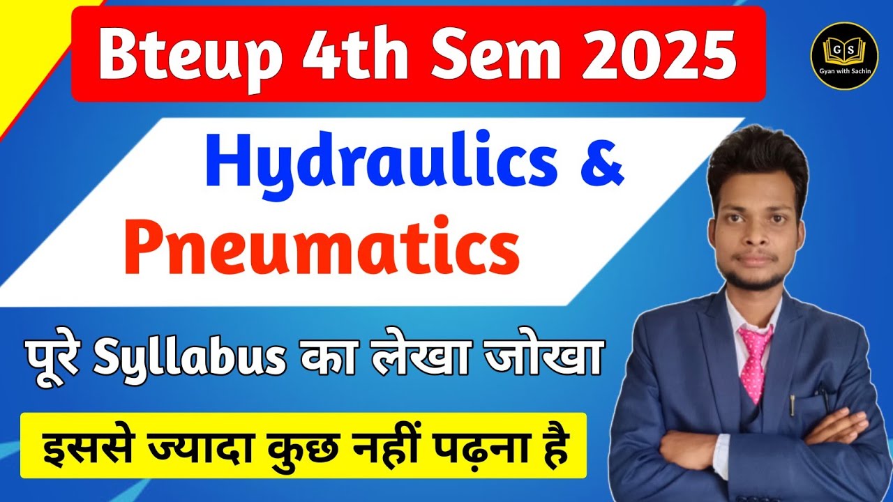 Hydraulics And Pneumatic Complete Syllabus Analysis 2025 || Bteup 4th Sem Mechanical ||