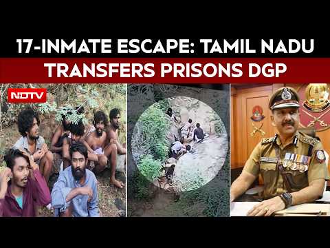 Tamil Nadu Prisons Chief Transferred Days After Jailbreak By 17 Undertrials