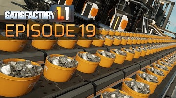 Satisfactory 1.1: Episode 19 - Time for ALUMINIUM!