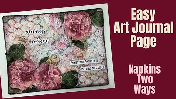 Two Ways to Use a Napkin- Art Journal Tutorial-Working In  My DIY Art Journal