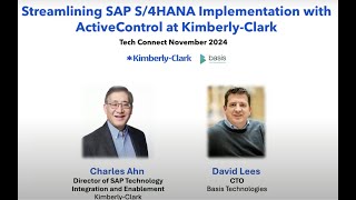 How Kimberly-Clark streamlined SAP S/4HANA implementation with ActiveControl - TechConnect 2024