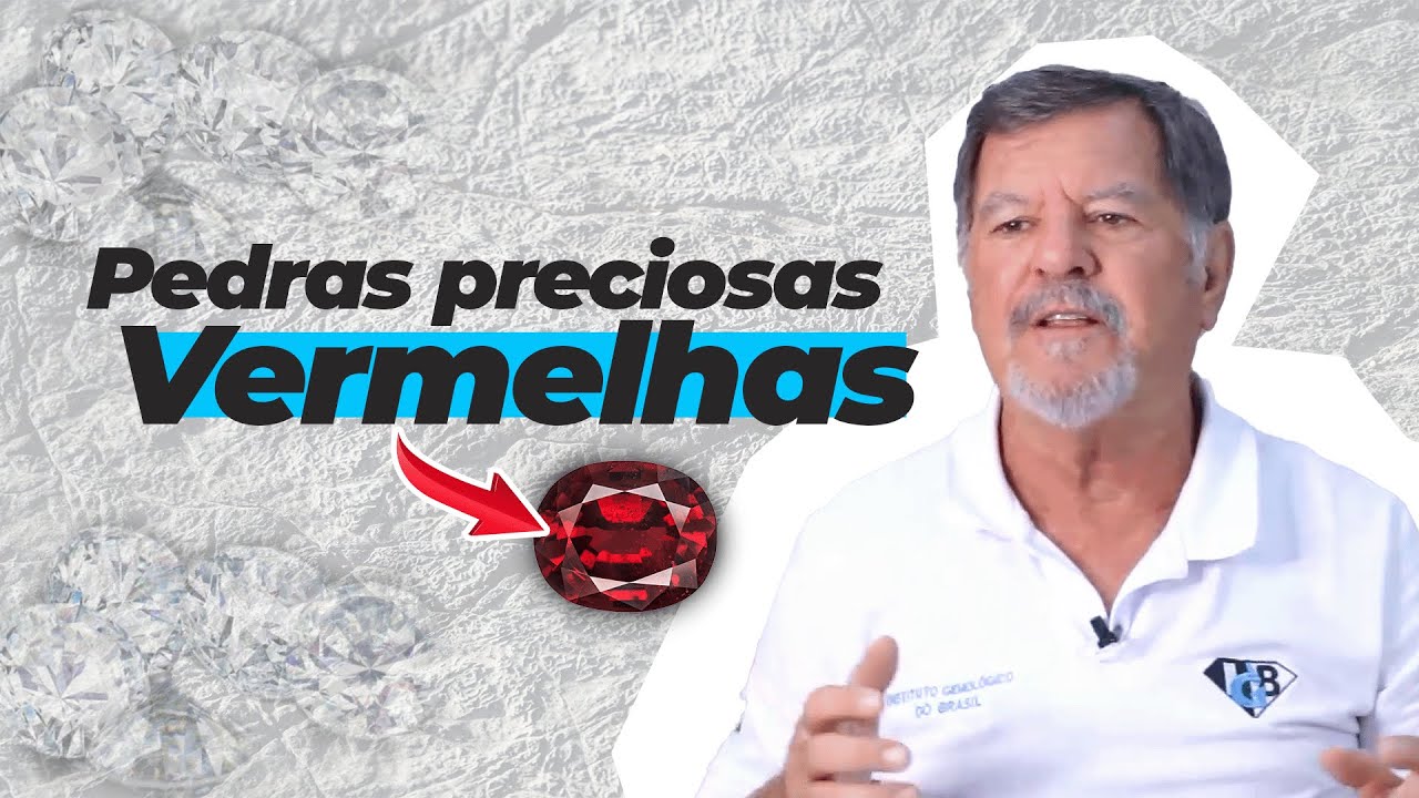 Conheças as Pedras Preciosas Vermelhas! (tem muitas!)