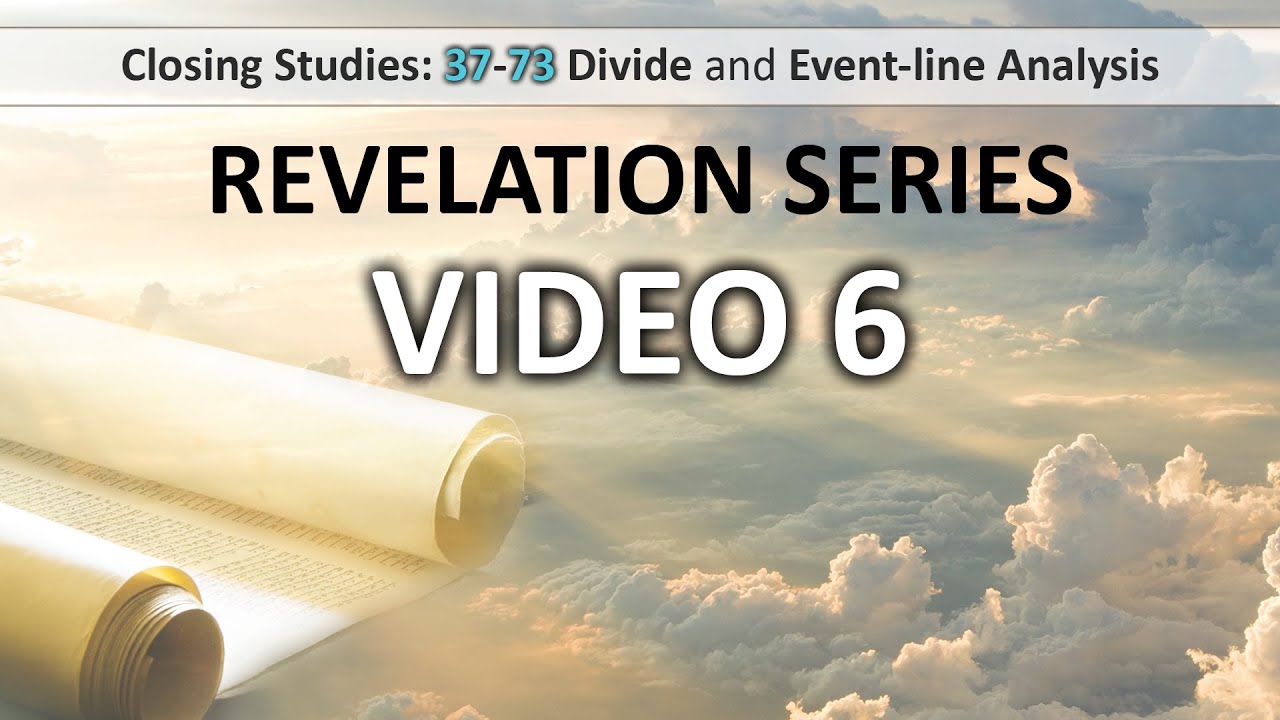 revelation-series-closing-studies-37-73-divide-and-event-line