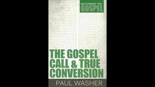 The Gospel Call and True Conversion Book Review