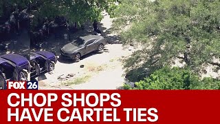 Mexican cartel tied to Harris County chop shops, according to sheriff's office