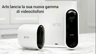 Arlo lancia il nuovo videocitofono smart che ti chiama: tutto quello che c'è da sapere screenshot 3
