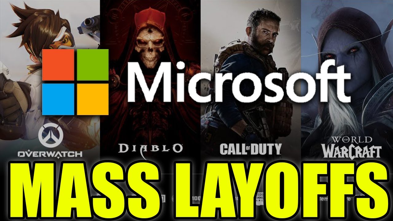 MICROSOFT LAYS OFF 1900 including ACTIVISION & BLIZZARD DEVS - YouTube