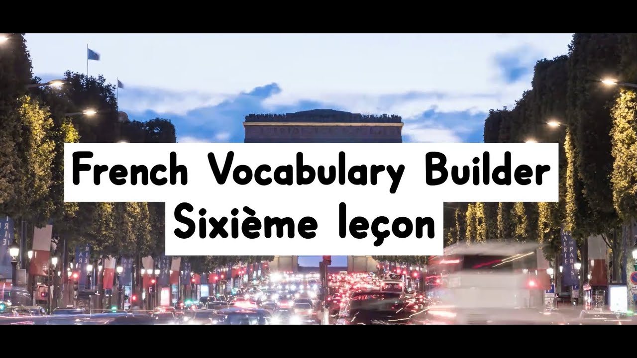 French Vocabulary Builder- Apprenez cinq nouveaux mots !