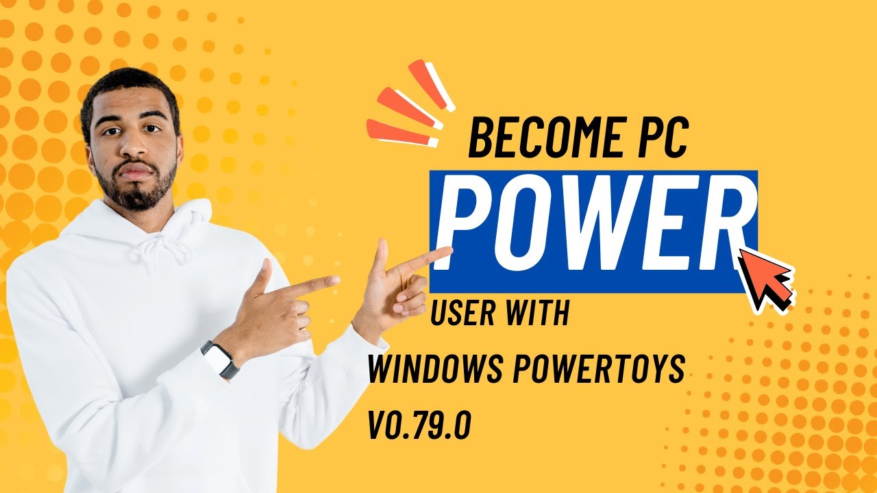 Become PC Power User with Windows PowerToys v0.79.0 - YouTube