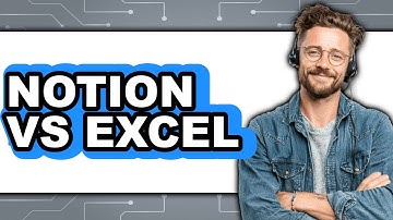 Notion vs Excel - 2025 Comparison