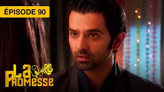 La Promesse (Khushi et Arnav) - EP 90 - série doublée en français