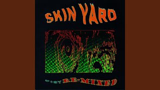 Video thumbnail of "Skin Yard - Slow Runner"