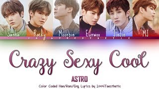 ASTRO (아스트로) - Crazy Sexy Cool (니가 불어와) Color Coded Han/Rom/Eng Lyrics