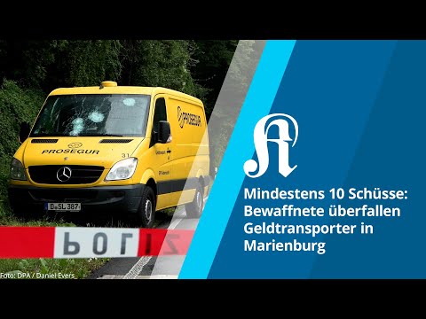 Mindestens 10 Schüsse: Bewaffnete überfallen geldtransporter in Marienburg