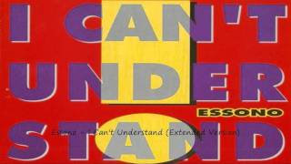 Essono - I Can't Understand (Extended Version)