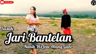 Jari bantelan cover by Abang Gani feat Nanik Ws @AbdMusicChanel #sasak #jaribantelan