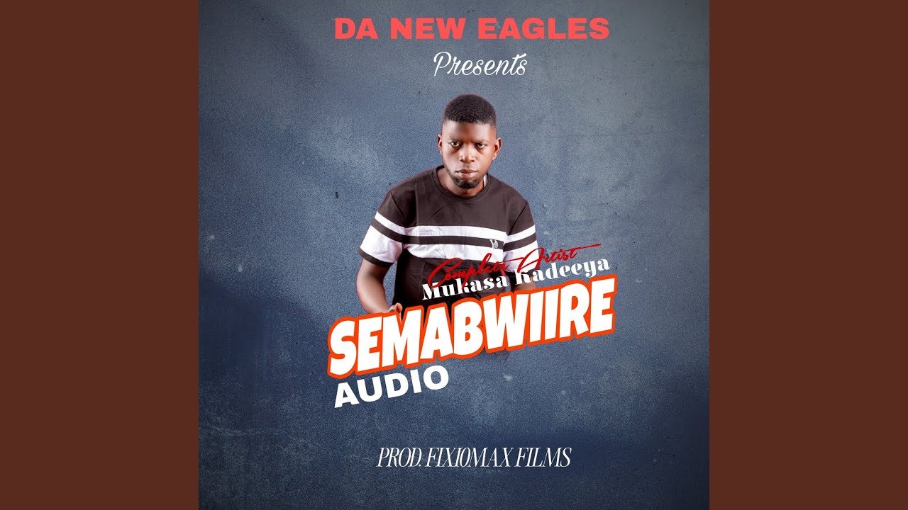 Watch Semabwiire on YouTube Watch Semabwiire on YouTube
