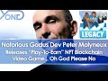 Godus Creator Peter Molyneux Releases "Play-To-Earn" NFT Blockchain Game Legacy... Oh God No