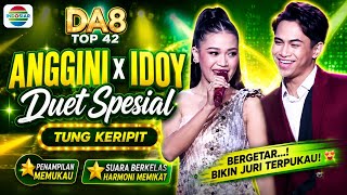 Wow..! Idoy x Anggini Duet - Tung Keripit - Da8 Top 37 Tonight