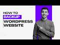 How to Backup Your WordPress Website | Step-by-Step Guide