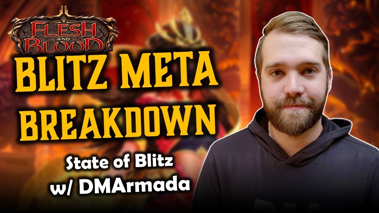 Blitz Meta Breakdown: State of Blitz w/ DMArmada | Flesh and Blood TCG | Go Again! Ep711