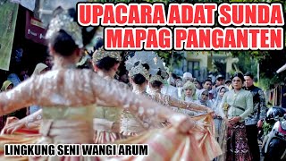 FULL VIDEO UPACARA ADAT SUNDA MAPAG PANGANTEN L.S. Wangi Arum #amonestv #mapagpanganten