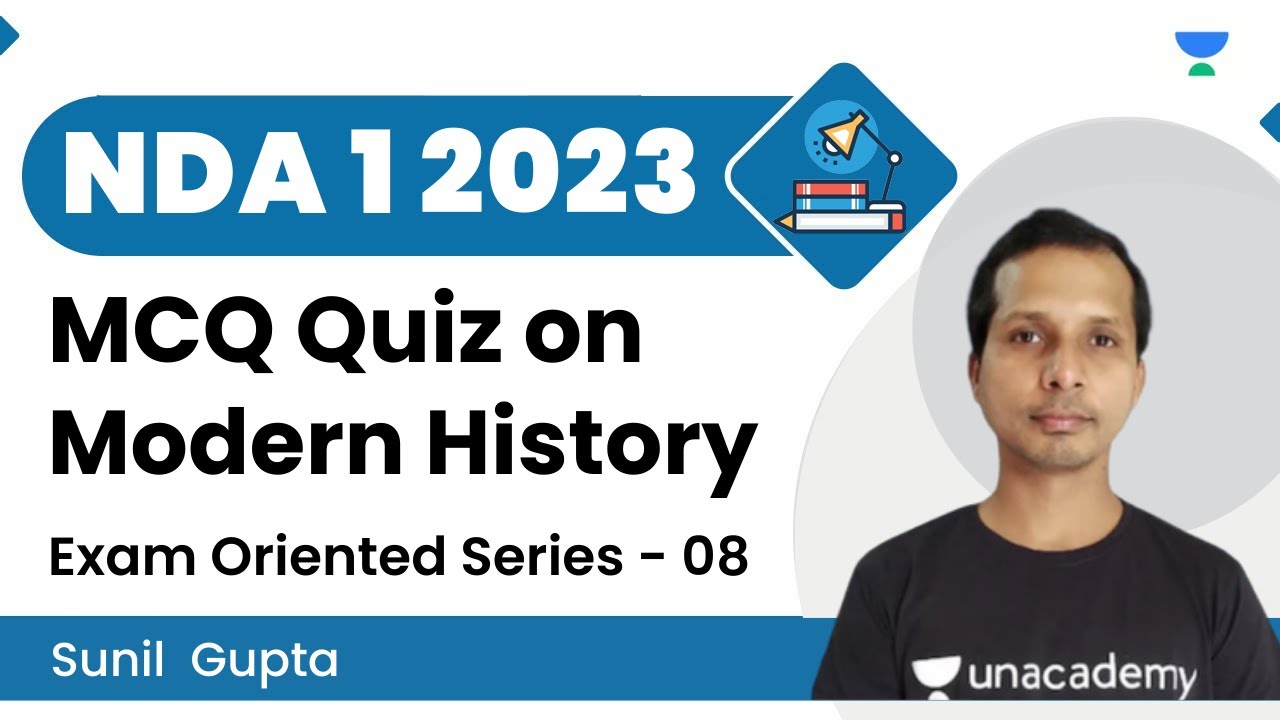 MCQ Quiz on Modern History | Exam Oriented Series - 08 | NDA 1 2023 | Sunil Gupta