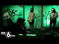 Idles - Danny Nedelko (6 Music Live Room)