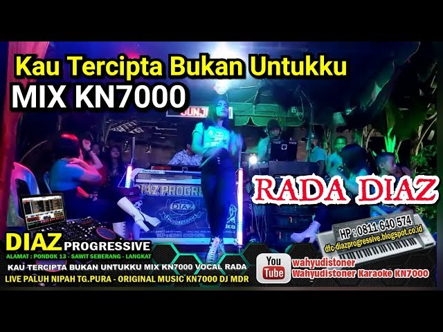 Rada DIAZ - Kau Tercipta Bukan Untukku MIX KN7000 DJ MDR DIAZ PROGRESSIVE 2018 class=