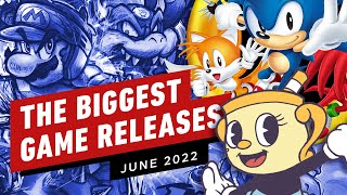 The Biggest Game Releases June 2022