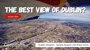 MOST INCREDIBLE VIEWS! Flying home from Dublin Weston to Solent Airport [HD Pilot VLOG | ATC Audio]