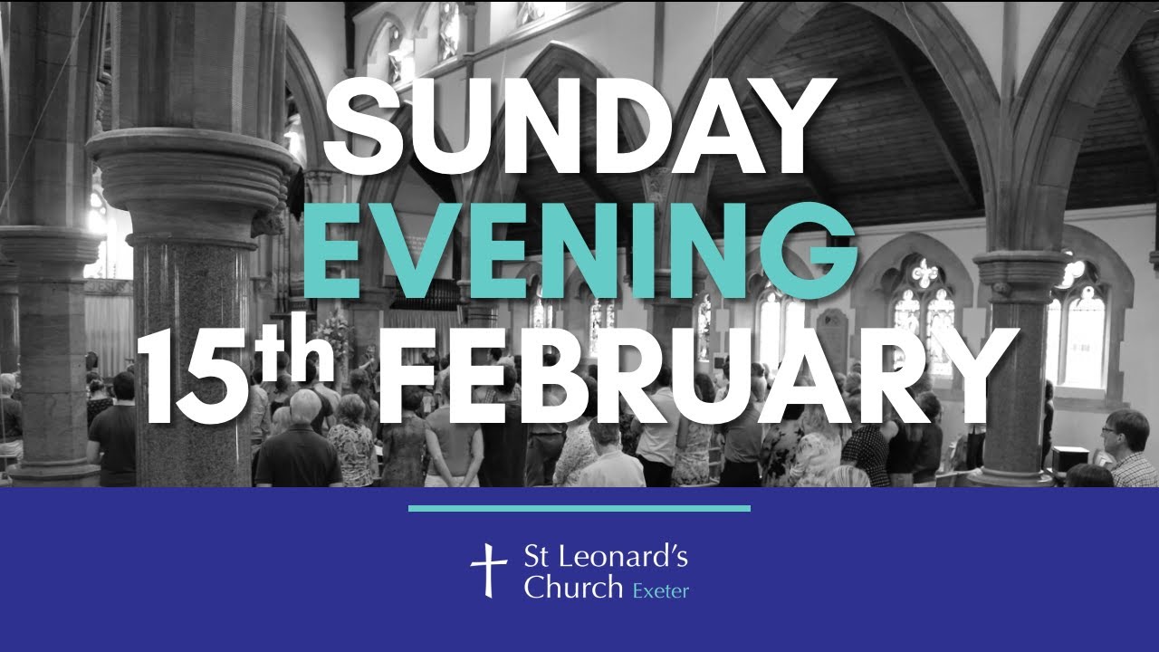 Sunday Evening Service 15th February 2026