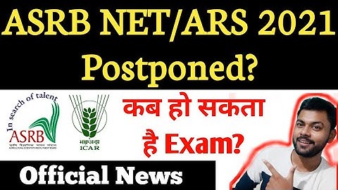 ASRB NET ARS 2021 Postponed? ICAR NET 2021 latest News | ARS 2021 | krishi Kranti