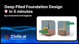 How to Design Bored & Driven Piles in under 5 minutes for Civil and Geotechnical Engineers