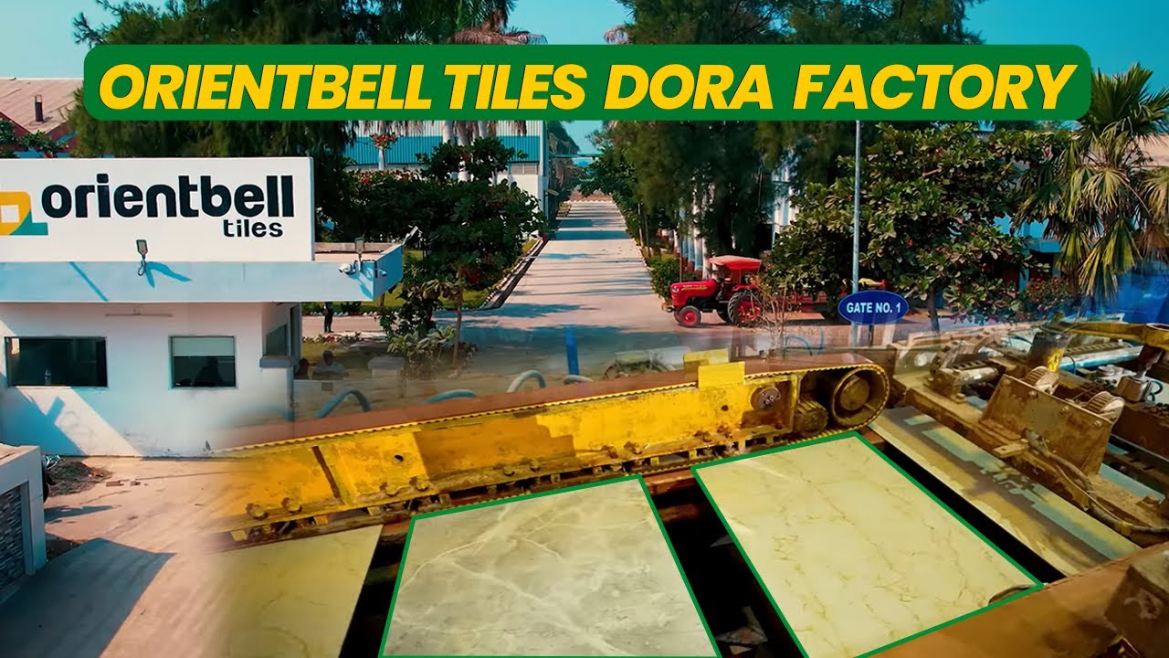 Dora Factory | Orientbell Tiles | Dora Tile Manufacturing Plant