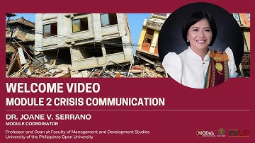 Welcome Video Module 2 Crisis Communication by Dr  Joane Serrano