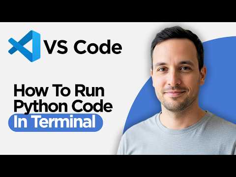 How to Run Python Code in Visual Studio Code Terminal (2026 Full Guide)