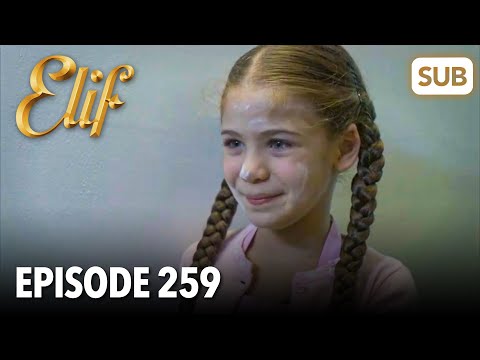 Elif Episode 259 | English Subtitle