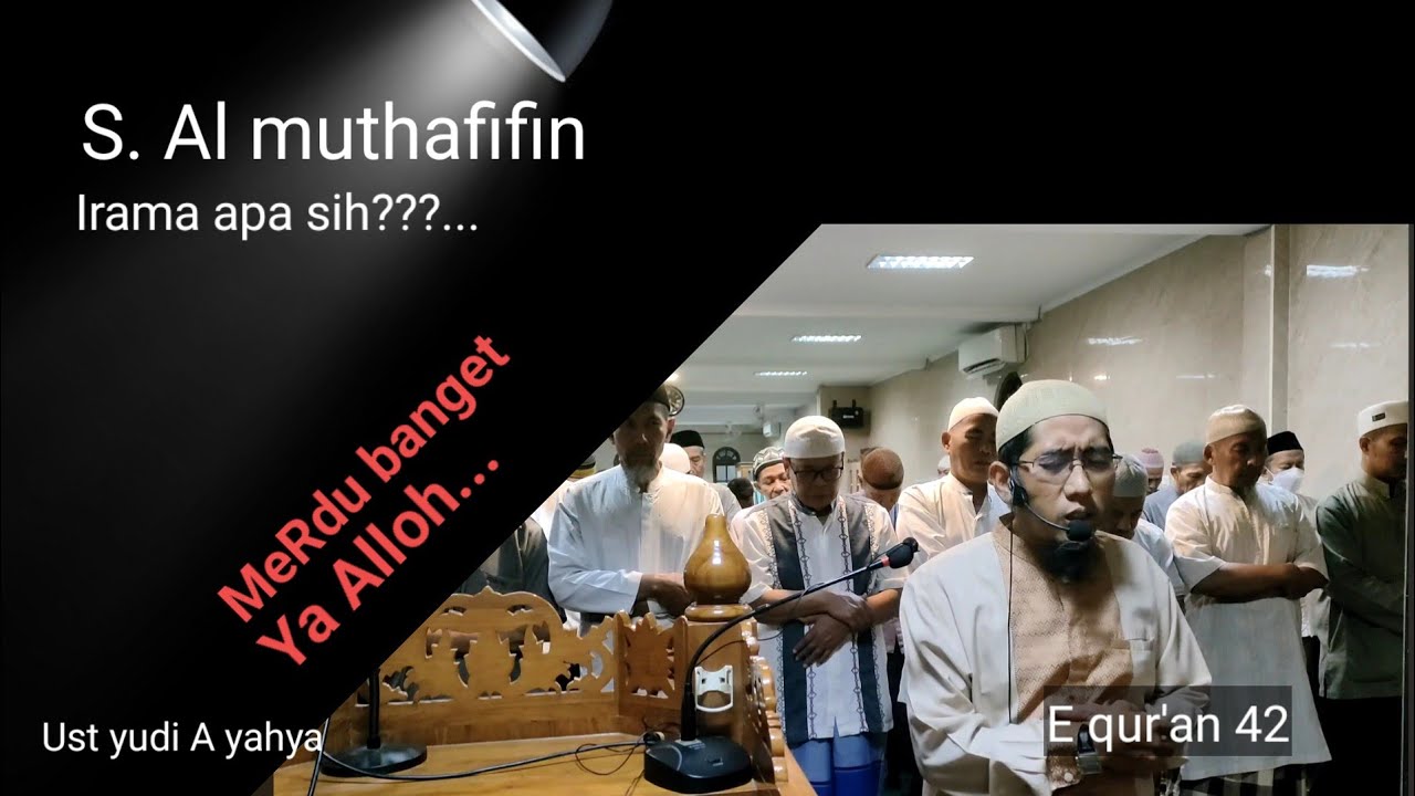 Bacaan surah al muthaffifin merdu banget | ustadz Yudi Abu yahya