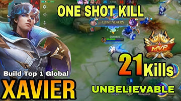 21 Kills!! Xavier one shot Combo | Xavier Best Build 2023 | Build Top 1 Global Xavier ~ MLBB