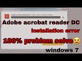 PDF reader DC installation problem / error solve  | 100% problem solve | windows 7