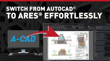 Switch from AutoCAD or other AutoCAD Alternatives to ARES effortlessly