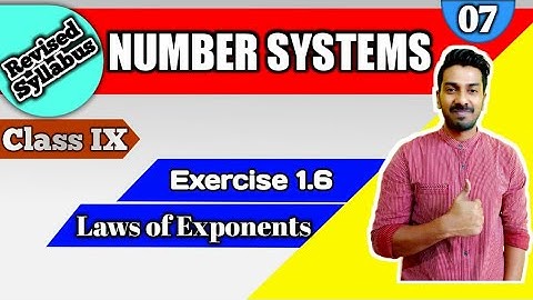 Class 9th Ch-1 Number Systems Laws of Exponents Exercise 1.6