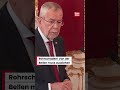Rohrschaden! Van der Bellen muss ausziehen